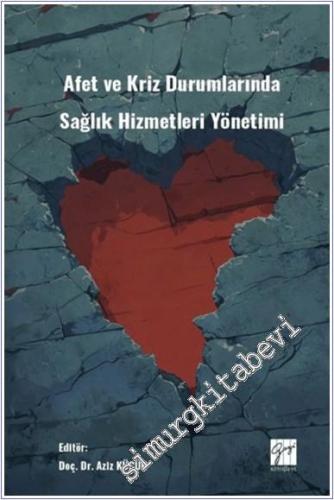 Afet Ve Kriz Durumlarında Sağlık Hizmetleri Yönetimi -        2024