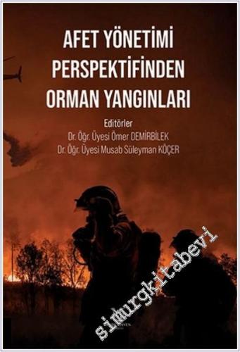 Afet Yönetimi Perspektifinden Orman Yangınları - 2025