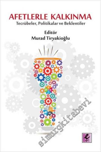 Afetlerle Kalkınma: Tecrübeler, Politikalar ve Beklentiler -