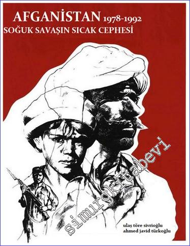 Afganistan (1978 - 1992) Soğuk Savaşın Sıcak Cephesi -        2021