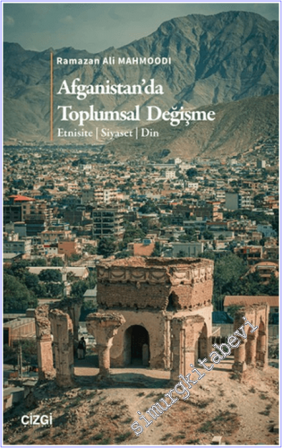 Afganistan'da Toplumsal Değişme - Etnisite Siyaset Din -        2026