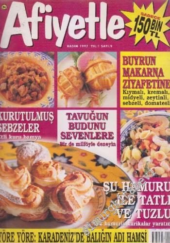 Afiyetle Dergisi - Sayı: 9  Yıl: 1    Kasım 1997