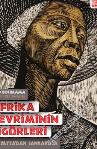 Afrika Devriminin Figürleri: Kenyatta'dan Sankara'ya