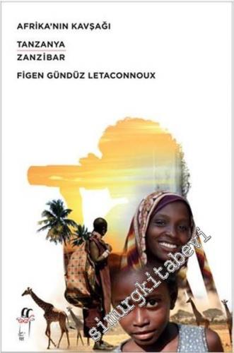Afrika'nın Kavşağı: Tanzanya, Zanzibar -