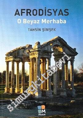 Afrodisyas: O Beyaz Merhaba