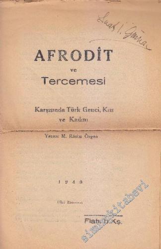Afrodit ve Tercemesi Karşısında Türk Genci, Kızı ve Kadını  -        1940