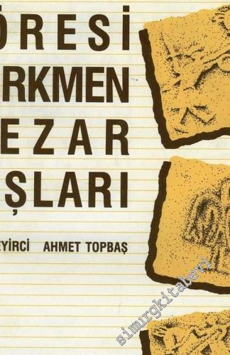 Afyonkarahisar Yöresi Türkmen Mezar Taşları -        1985