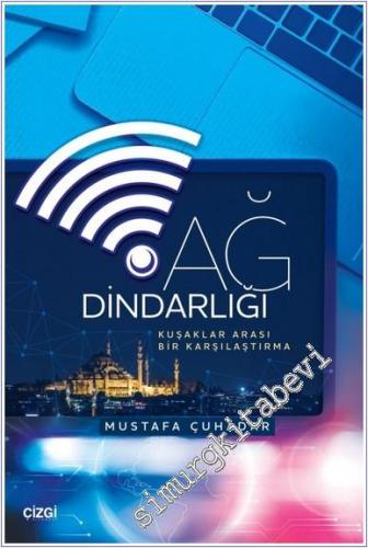 Ağ Dindarlığı: Kuşaklar Arası Bir Karşılaştırma -        2025