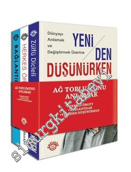 Ağ Toplumunu Anlamak: Herkes Örgüt: İnternet Gruplarının Gücü / İş Hayatında, Bilimde ve Günlük Yaşamda Bağlantılar / Dünyayı Anlamak ve Değiştirmek Üzerine Yeniden Düşünürkenntez -