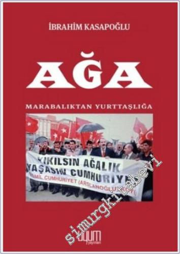 Ağa : Marabalıktan Yurttaşlığa -        2025