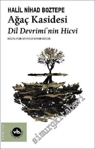 Ağaç Kasidesi: Dil Devrimi'nin Hicvi - 2023