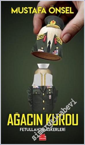 Ağacın Kurdu: Fetullah'ın Askerleri -        2023