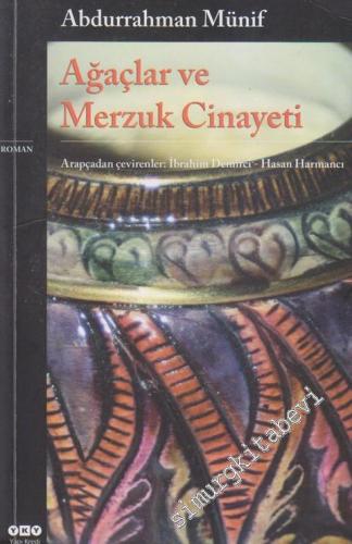 Ağaçlar ve Mezruk Cinayeti -