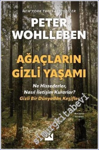 Ağaçların Gizli Yaşamı - Ne Hissederler Nasıl İletişim Kurarlar - Gizli Bir Dünyadan Keşifler -        2024