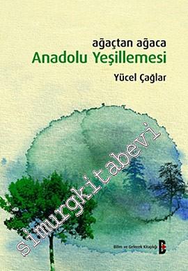 Ağaçtan Ağaca Anadolu Yeşillemesi -