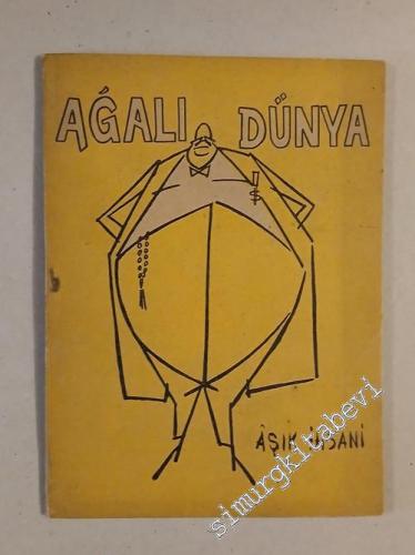 Ağalı Dünya -        1966