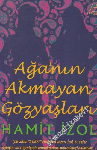 Ağa'nın Akmayan Gözyaşları -