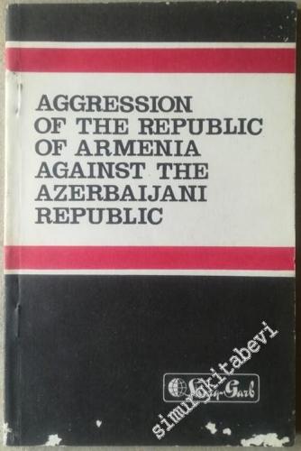 Aggression of the Republic of Armenia Against the Azerbaijani Republic (Information Bulletein) -        1994