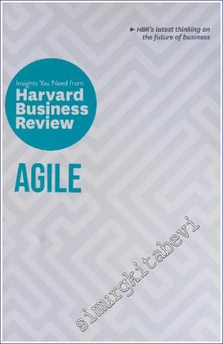 Agıle: The Insights You Need from Harvard Business Review - - 2020