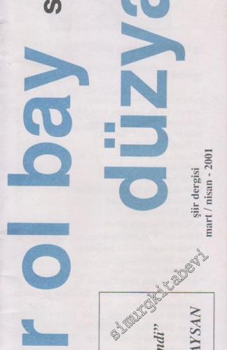 Ağır Ol Bay Düz Yazı Şiir Dergisi - Dosya: “Demdi Yosunlar Suları Sular Yosunları Emdi”: Behçet Aysan - Sayı: 3    Yıl: 1  Mart - Nisan