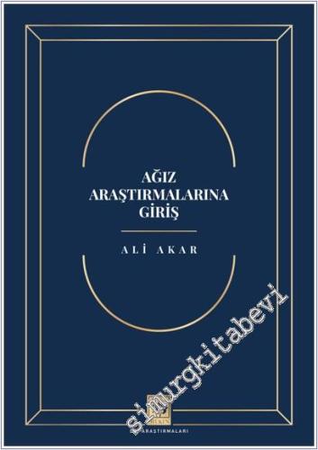 Ağız Araştırmalarına Giriş - 2025