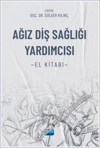 Ağız Diş Sağlığı Yardımcısı El Kitabı -        2024
