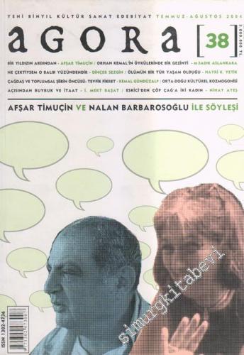 Agora Yeni Binyıl Kültür Sanat Edebiyat Dergisi - Dosya: Afşar Timuçin
