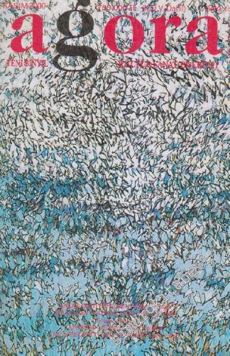 Agora Yeni Binyıl Kültür Sanat Edebiyat Dergisi  - Sayı: 11       Kasım