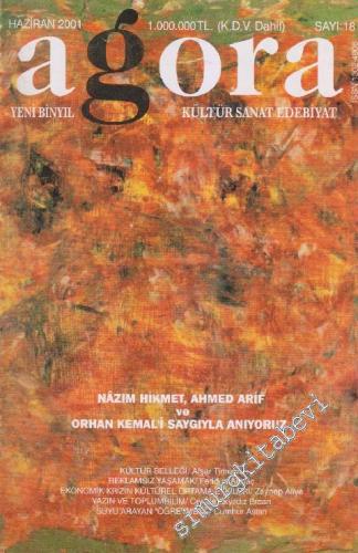 Agora Yeni Binyıl Kültür Sanat Edebiyat Dergisi - Sayı: 18 Haziran