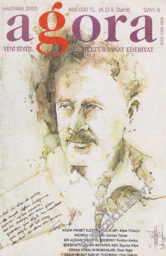 Agora Yeni Binyıl Kültür Sanat Edebiyat Dergisi - Sayı: 6 Haziran