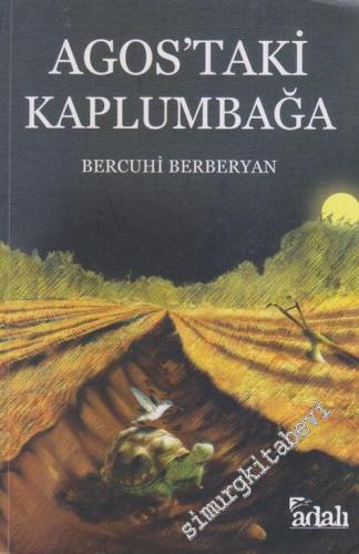 Agos'taki Kaplumbağa -        2011