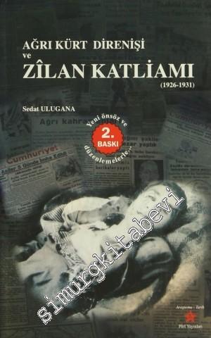 Ağrı Kürt Direnişi ve Zilan Katliamı 1926 - 1931 -