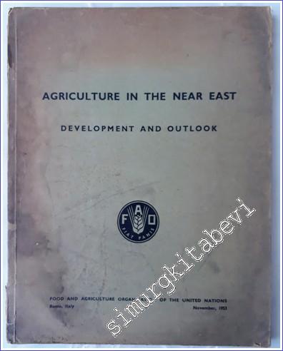 Agriculture in the Near East : Development Outlook -        1953