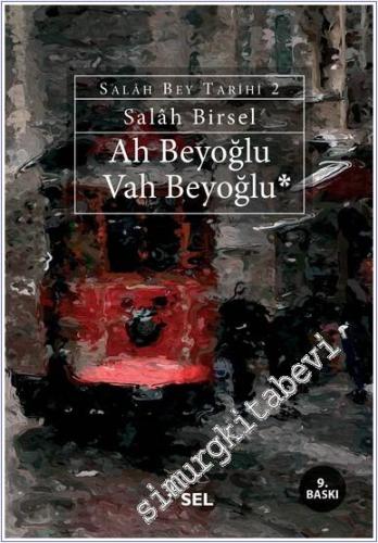 Ah Beyoğlu Vah Beyoğlu - Salah Bey Tarihi 2  -        2025