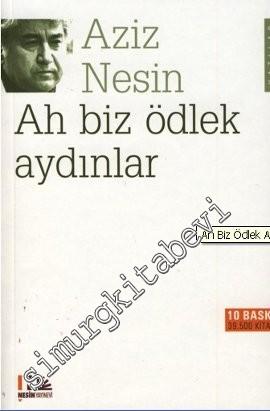 Ah Biz Ödlek Aydınlar -