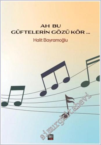 Ah Bu Güftelerin Gözü Kör... -        2025