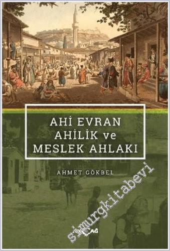 Ahi Evran Ahilik ve Meslek Ahlakı - 2025