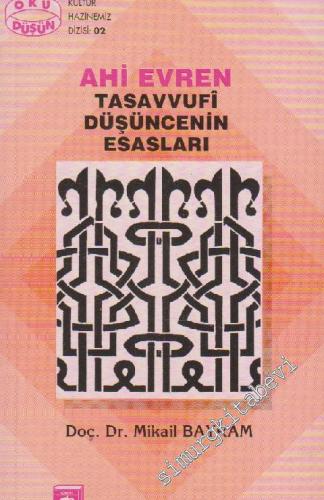 Ahi Evren : Tasavvufi Düşüncenin Esasları -        2020