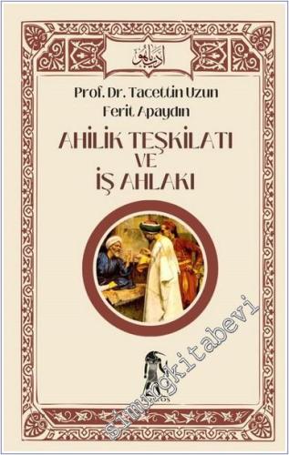 Ahilik Teşkilatı ve İş Ahlakı -        2024