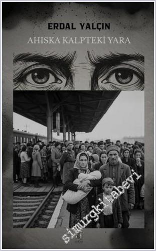 Ahıska Kalpteki Yara -        2025