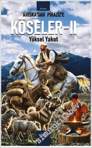 Ahıska'dan Piraziz'e Köseler - 2 -        2025