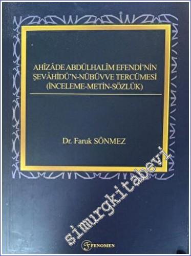 Ahizade Abdülhalim Efendi'nin Şevahidün-Nübüvve Tercümesi - 2023