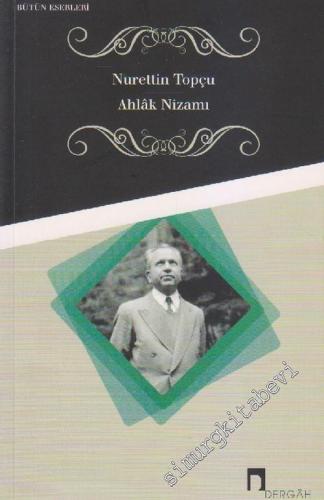 Ahlak Nizamı ( Bütün Eserleri 3 ) -        2012