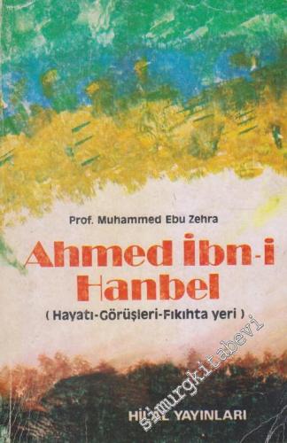 Ahmed İbni Hanbel: Hayatı, Görüşleri, Fıkıhta Yeri -        1984