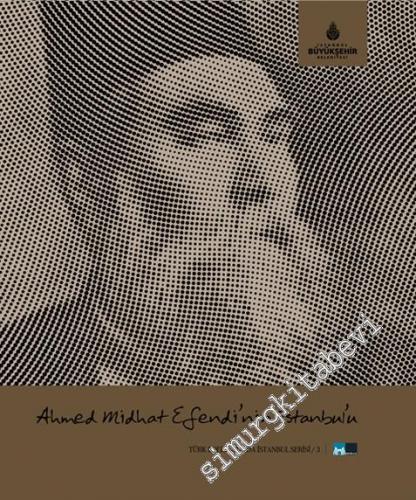 Ahmed Midhat Efendi'nin İstanbul'u -