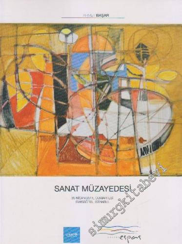 Ahmet Başar Galeri Espas Sanat Müzayedesi (30 Nisan 2011)