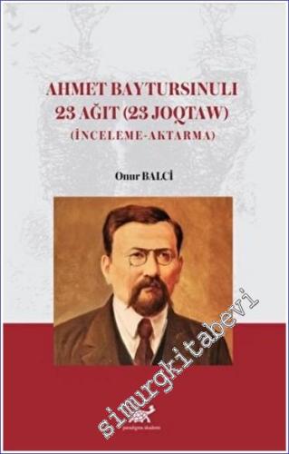 Ahmet Baytursınulı 23 Ağıt (23 Joqtaw) : İnceleme - Aktarma -        2023
