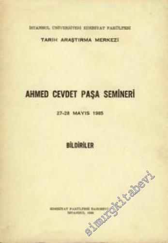 Ahmet Cevdet Paşa Semineri (27 - 28 Mayıs 1985) Bildiriler