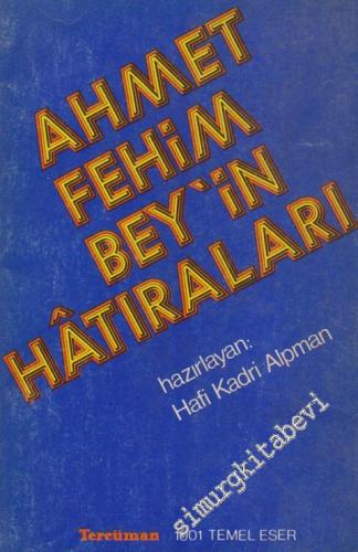 Ahmet Fehim Bey'in Hatıraları -        1977