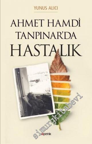 Ahmet Hamdi Tanpınar'da Hastalık -        2019
